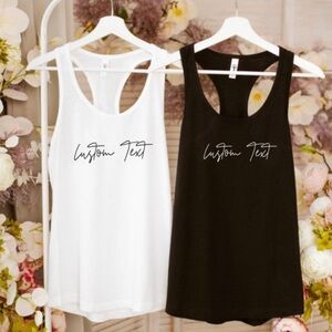 Custom Tank tops, Summer and Spring tanks